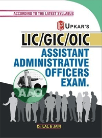 L.I.C./G.I.C./O.I.C. A.A.O. Assistant Administrative Officers Exam (English) 1 Edition