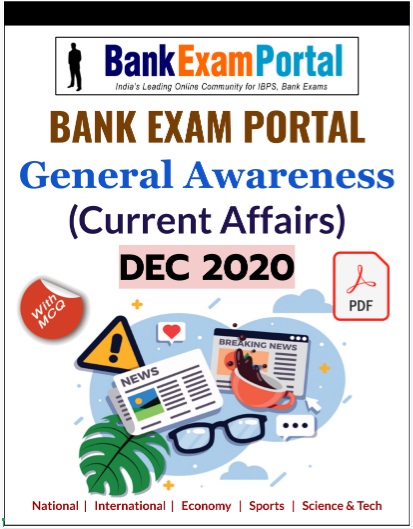 General Awareness for Bank IBPS Exams - DECEMBER 2020